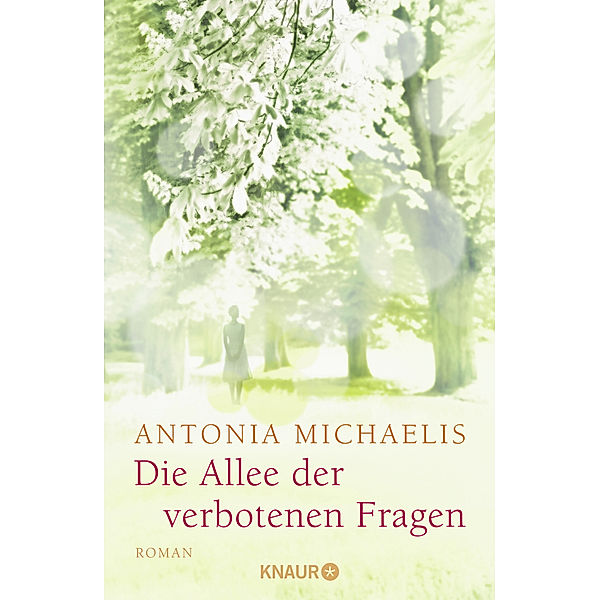 Die Allee der verbotenen Fragen, Antonia Michaelis