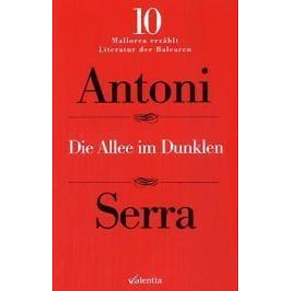 Die Allee im Dunkeln, Antoni Serra