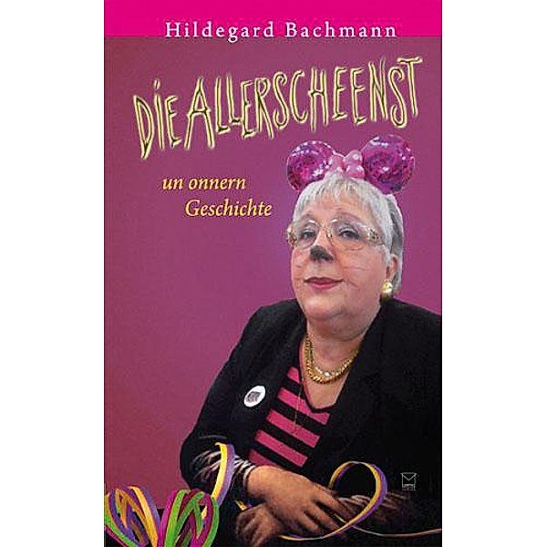 Die Allerscheenst un onnern Geschichte, Hildegard Bachmann