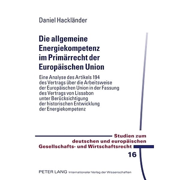 Die allgemeine Energiekompetenz im Primärrecht der Europäischen Union, Daniel Hackländer