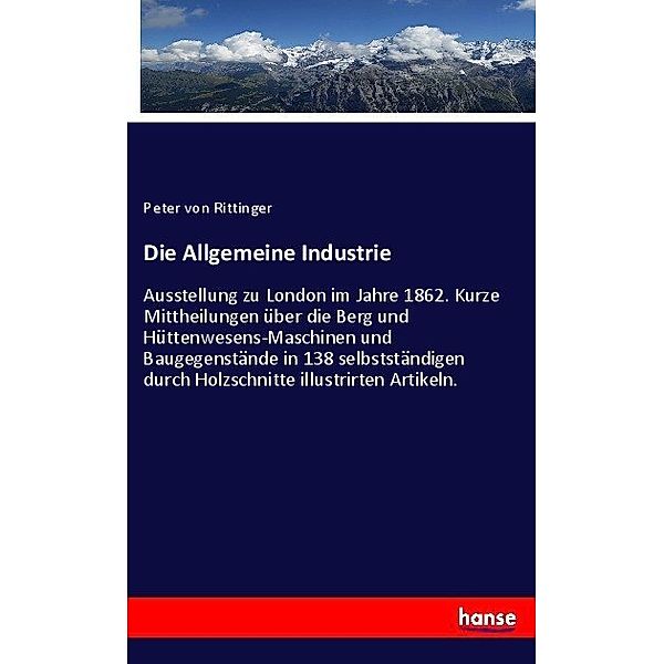 Die Allgemeine Industrie, Peter von Rittinger