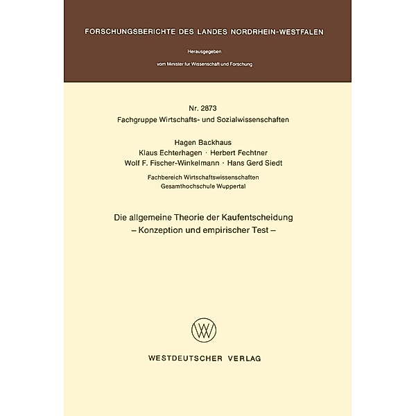 Die allgemeine Theorie der Kaufentscheidung / Forschungsberichte des Landes Nordrhein-Westfalen Bd.2873, Hagen Backhaus