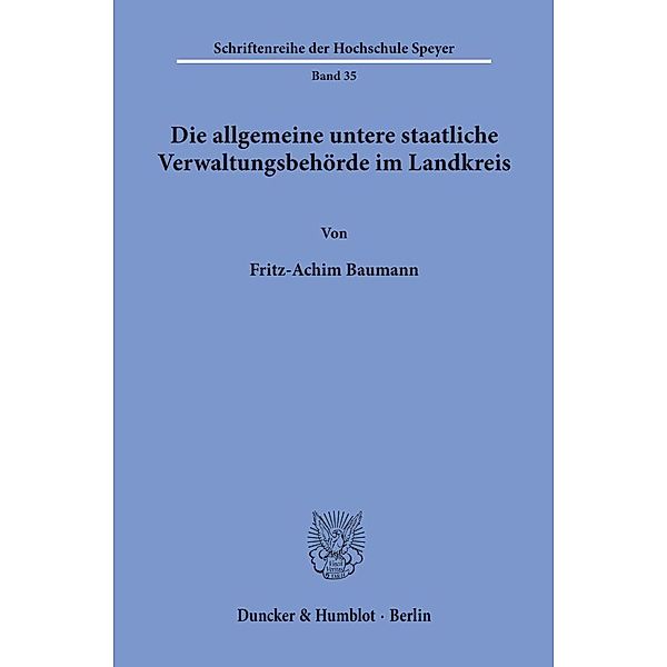 Die allgemeine untere staatliche Verwaltungsbehörde im Landkreis., Fritz-Achim Baumann