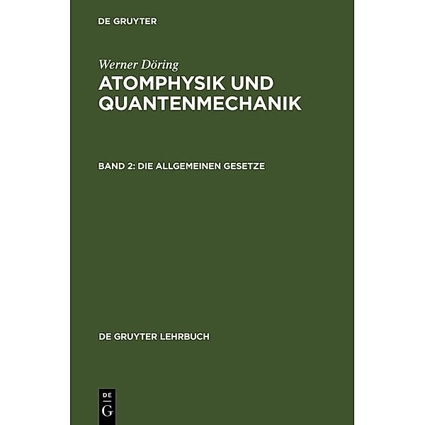 Die allgemeinen Gesetze / De Gruyter Lehrbuch, Werner Döring