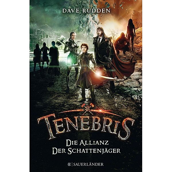 Die Allianz der Schattenjäger / Tenebris Bd.1, Dave Rudden