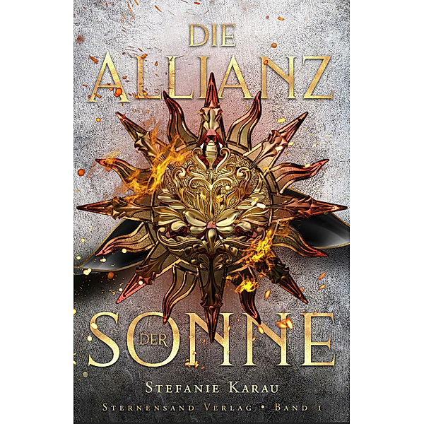 Die Allianz der Sonne.Bd.1, Stefanie Karau