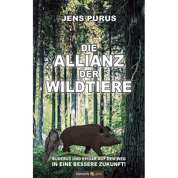 Die Allianz der Wildtiere, Jens Purus