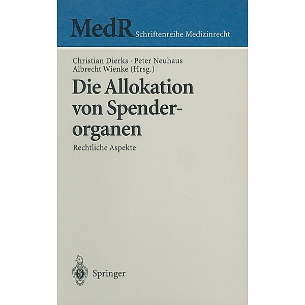 Die Allokation von Spenderorganen / MedR Schriftenreihe Medizinrecht