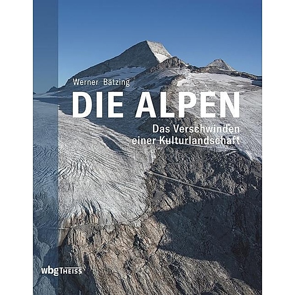 Die Alpen, Werner Bätzing