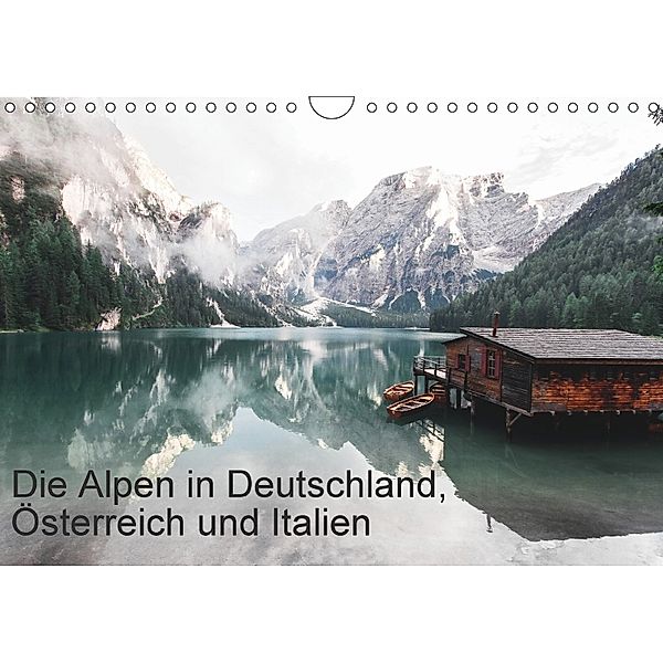 Die Alpen in Deutschland, Österreich und Italien (Wandkalender 2018 DIN A4 quer), Florian Kochinke