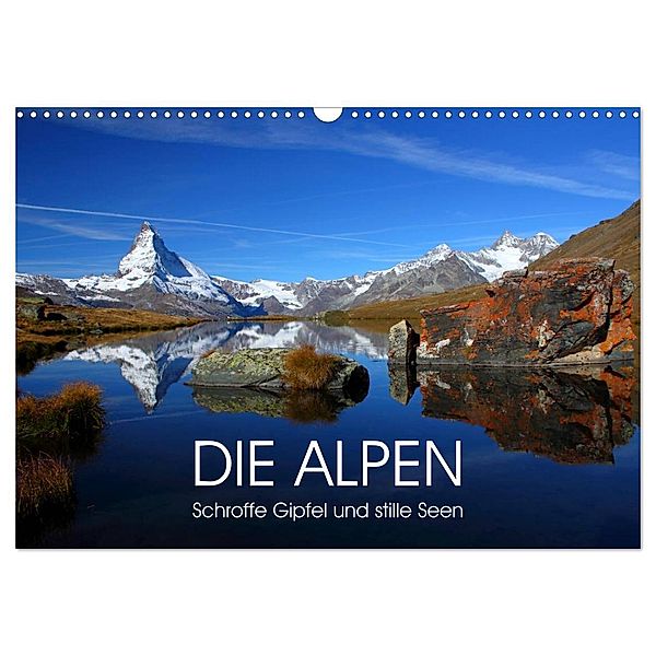 DIE ALPEN - Schroffe Gipfel und stille Seen (Wandkalender 2024 DIN A3 quer), CALVENDO Monatskalender, Judith Kuhn