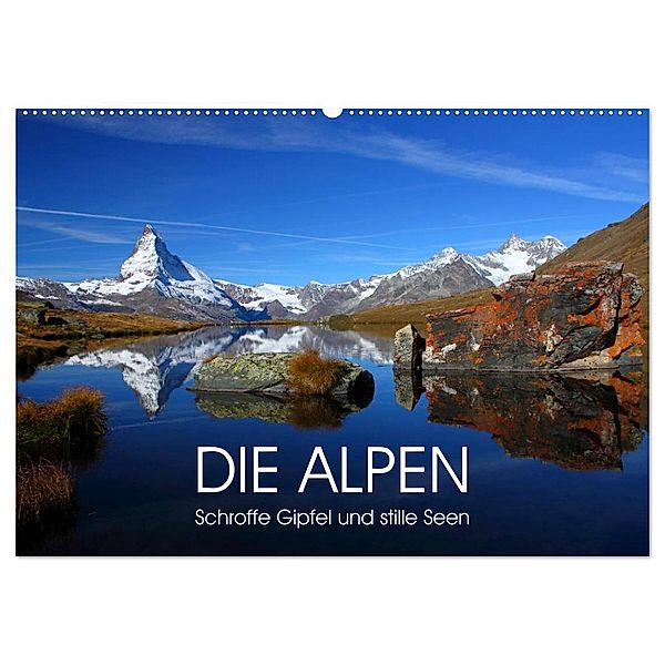 DIE ALPEN - Schroffe Gipfel und stille Seen (Wandkalender 2024 DIN A2 quer), CALVENDO Monatskalender, Judith Kuhn