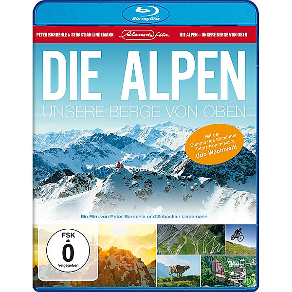 Die Alpen - Unsere Berge von oben, Peter Bardehle