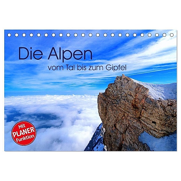 Die Alpen - vom Tal bis zum Gipfel (Tischkalender 2024 DIN A5 quer), CALVENDO Monatskalender, Stefan Mosert