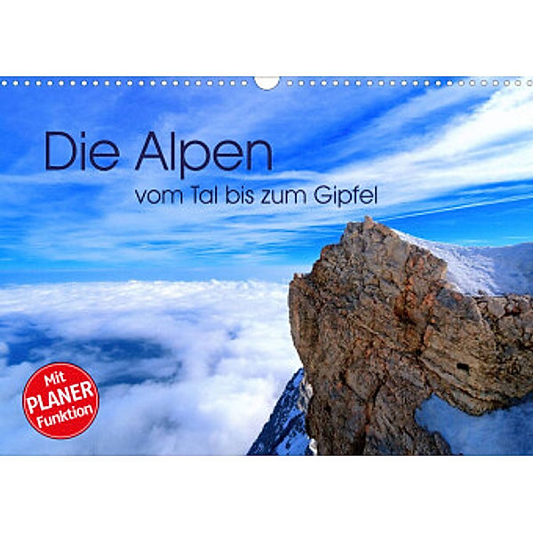 Die Alpen - vom Tal bis zum Gipfel (Wandkalender 2022 DIN A3 quer), Stefan Mosert