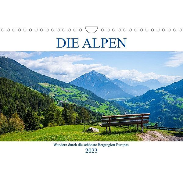Die Alpen - Wandern durch die schönste Bergregion Europas. (Wandkalender 2023 DIN A4 quer), Gunnar Freise