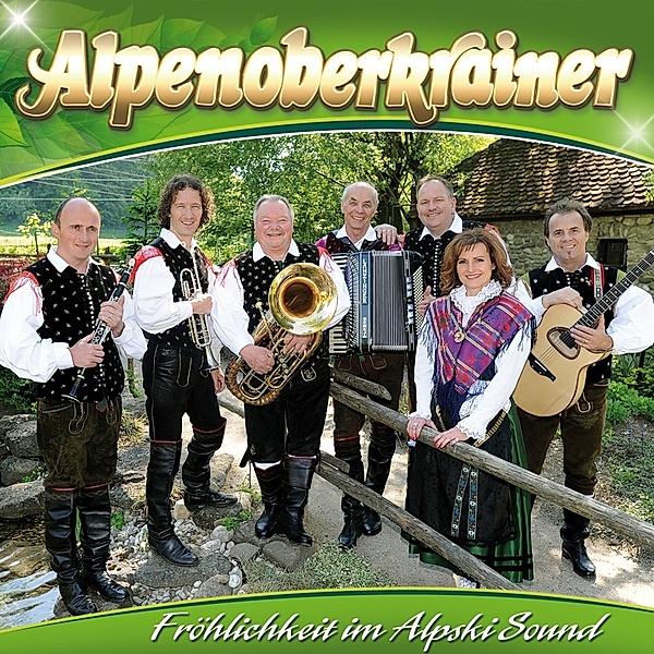 DIE ALPENOBERKRAINER - Fröhlich im Alpski-Sound, Alpenoberkrainer