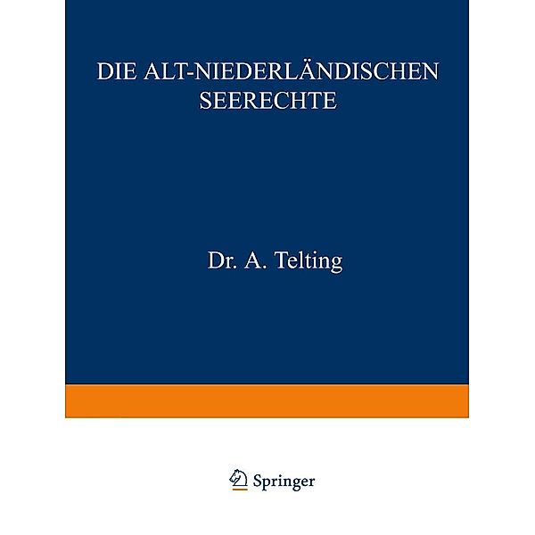 Die Alt-Niederländischen Seerechte, A. Telting