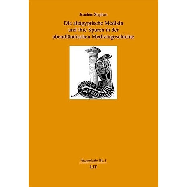 Die altägyptische Medizin und ihre Spuren in der abendländischen Medizingeschichte, Joachim Stephan