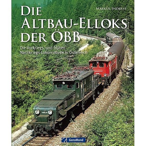 Die Altbau-Elloks der ÖBB, Markus Inderst