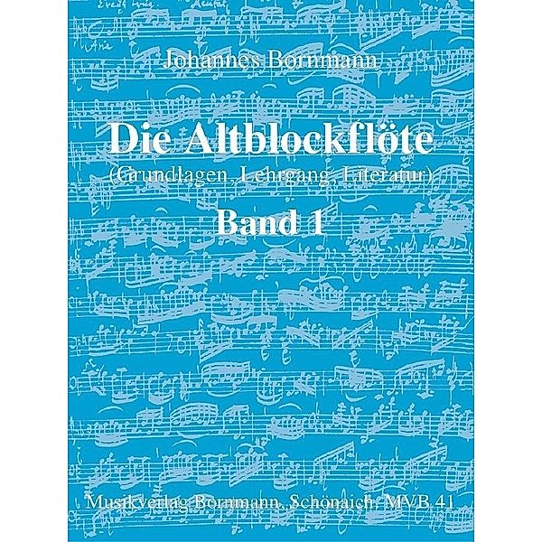 Die Altblockflöte - Band 1.Bd.1, Johannes Bornmann