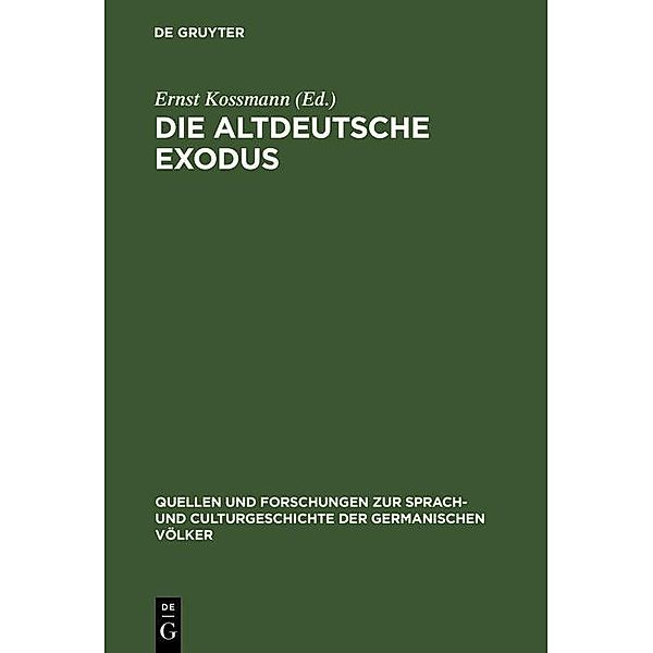 Die altdeutsche Exodus / Quellen und Forschungen zur Sprach- und Culturgeschichte der germanischen Völker Bd.57