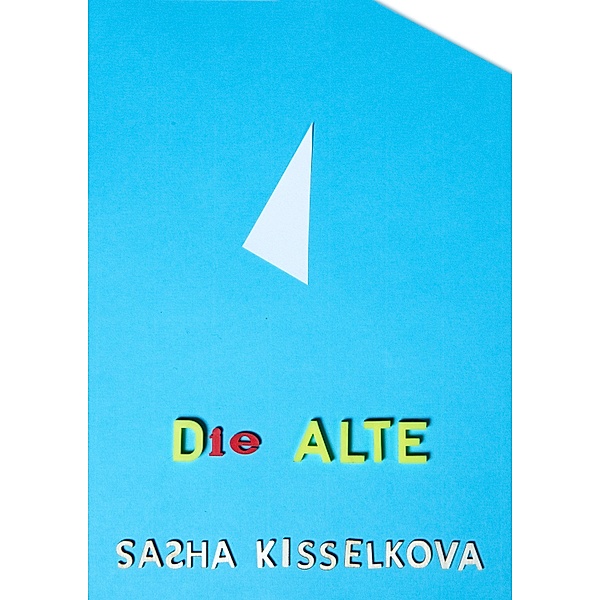 DIE ALTE, Sasha Kisselkova