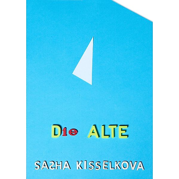 DIE ALTE, Sasha Kisselkova