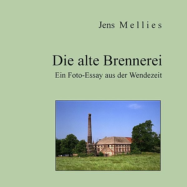 Die alte Brennerei, Jens Mellies