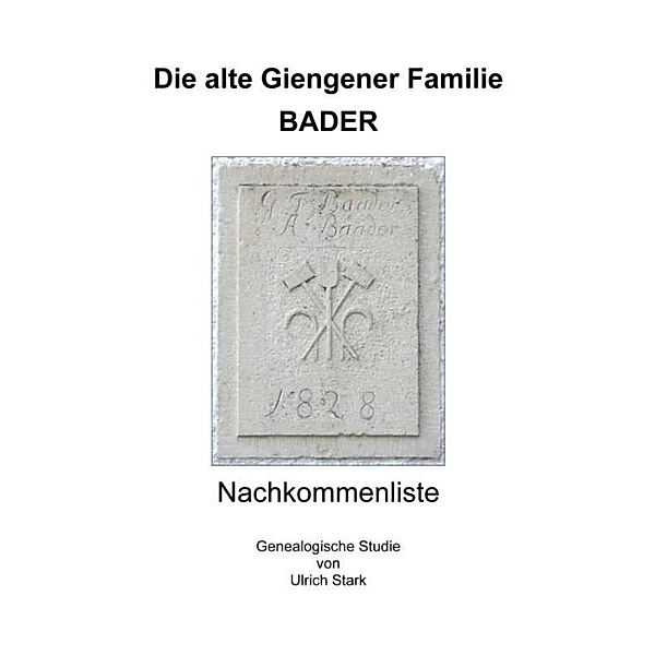 Die alte Giengener Familie BADER, Ulrich Stark