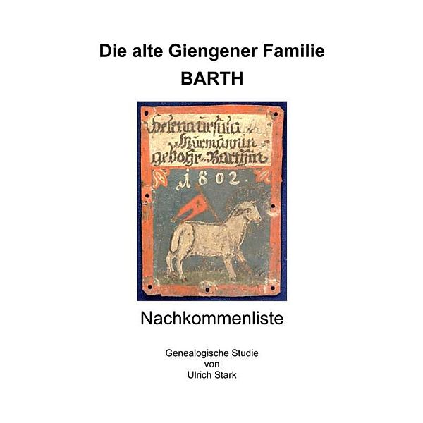 Die alte Giengener Familie BARTH, Ulrich Stark