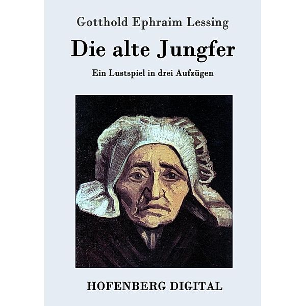 Die alte Jungfer, Gotthold Ephraim Lessing