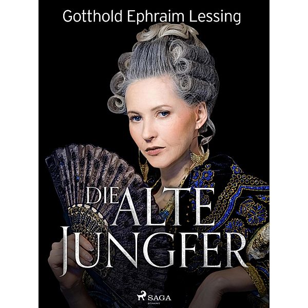 Die alte Jungfer, Gotthold Ephraim Lessing