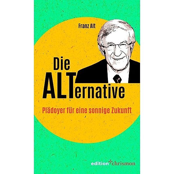 Die ALTernative, Franz Alt