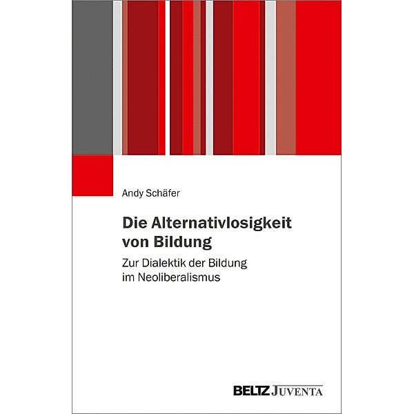 Die Alternativlosigkeit von Bildung, Andy Schäfer