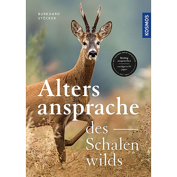 Die Altersansprache des Schalenwilds, Burkhard Stöcker