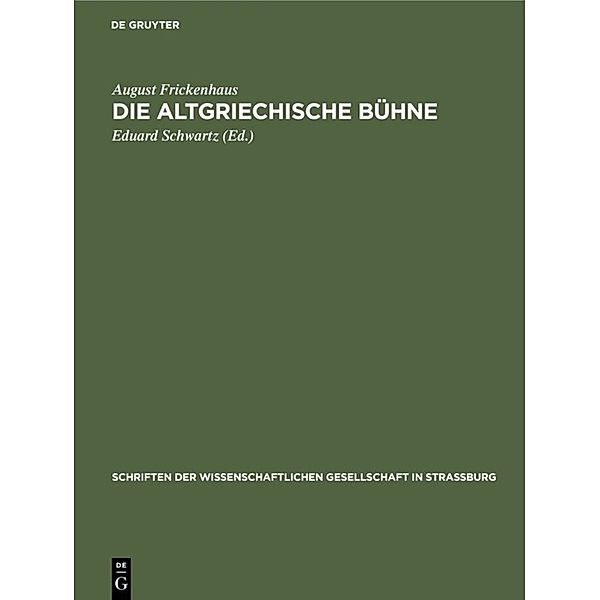 Die altgriechische Bühne, August Frickenhaus