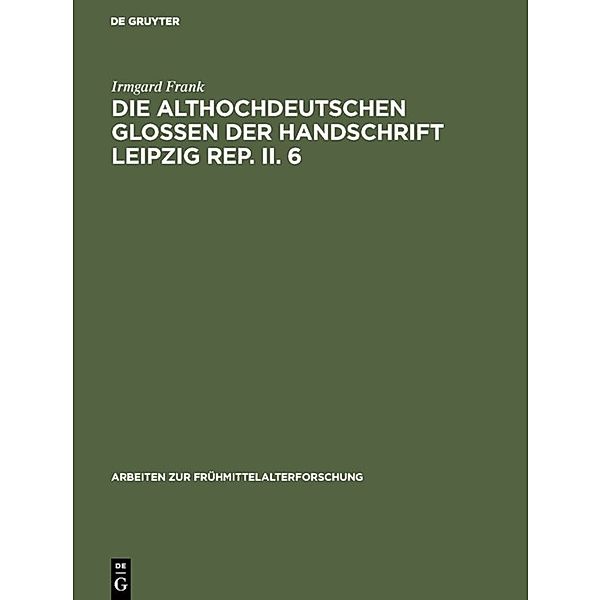 Die althochdeutschen Glossen der Handschrift Leipzig Rep. II. 6, Irmgard Frank