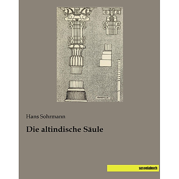 Die altindische Säule, Hans Sohrmann