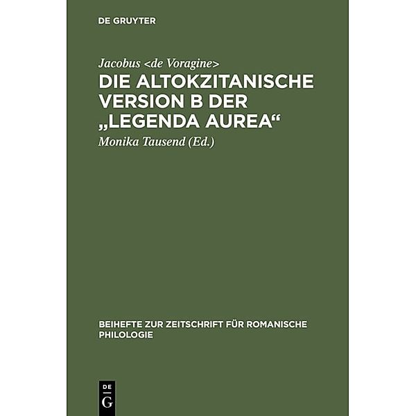 Die altokzitanische Version B der 'Legenda aurea', Jacobus de Voragine