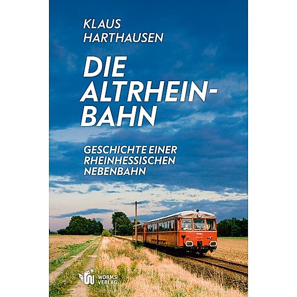 Die Altrheinbahn, Klaus Harthausen