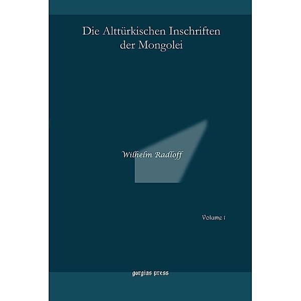 Die Alttürkischen Inschriften der Mongolei, Wilhelm Radloff