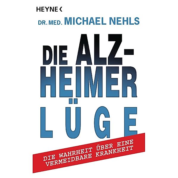 Die Alzheimer-Lüge, Michael Nehls