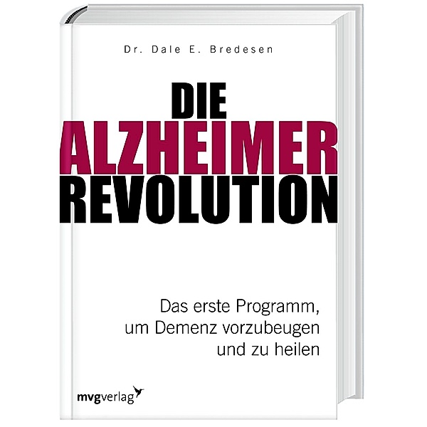 Die Alzheimer-Revolution, Dale E. Bredesen