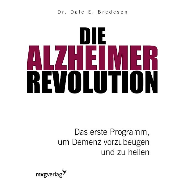 Die Alzheimer-Revolution, Dale E. Bredesen