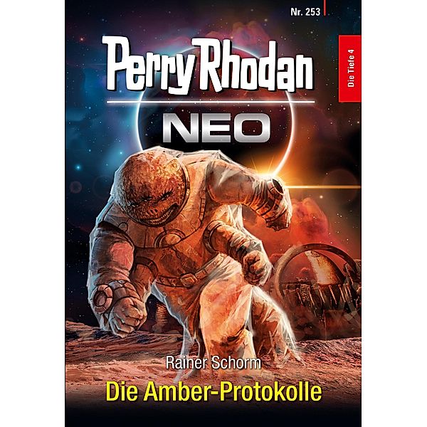 Die Amber-Protokolle / Perry Rhodan - Neo Bd.253, Rainer Schorm