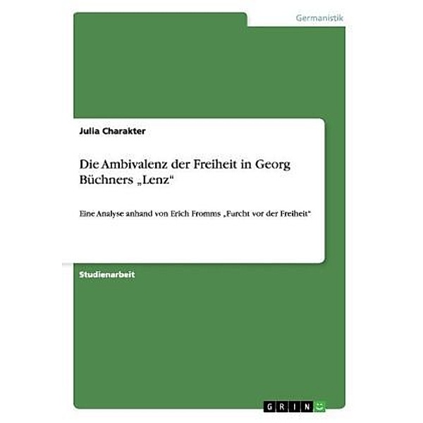 Die Ambivalenz der Freiheit in Georg Büchners  Lenz, Julia Charakter