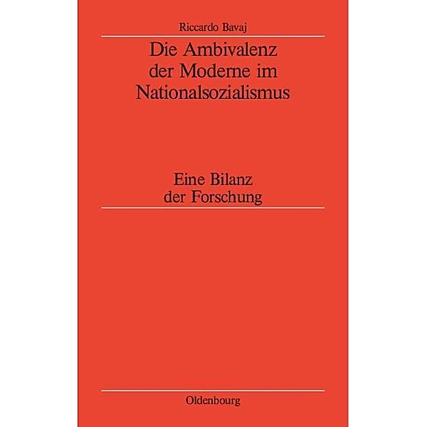 Die Ambivalenz der Moderne im Nationalsozialismus, Riccardo Bavaj