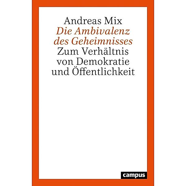 Die Ambivalenz des Geheimnisses, Andreas Mix