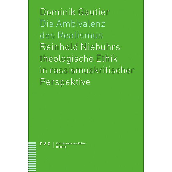 Die Ambivalenz des Realismus / Christentum und Kultur Bd.18, Dominik Gautier